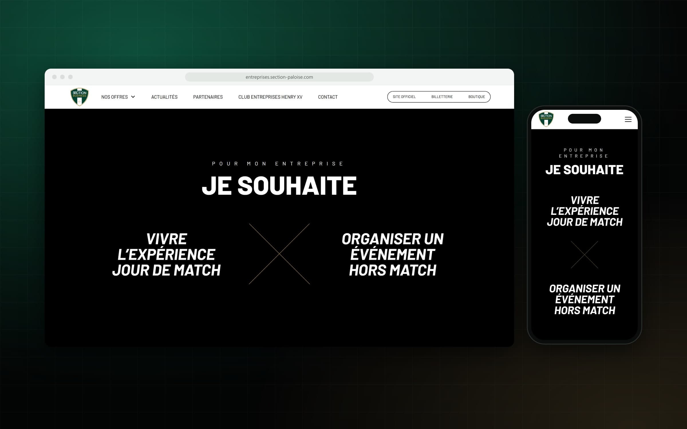 Accueil du site Section Business sur ordinateur et sur mobile : « Je souhaite » vivre l'expérience jour de match ou organiser un événement hors match